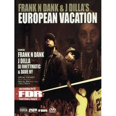 Frank N Dank & J Dilla's European Vacation (2007)