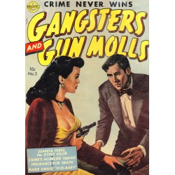 Gangsters and Gun Molls - Complete Issues 001-004 1950s