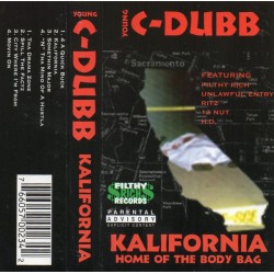 Young C-Dubb - Kalifornia Home of the Body Bag (1997)