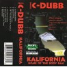 Young C-Dubb - Kalifornia Home of the Body Bag (1997)