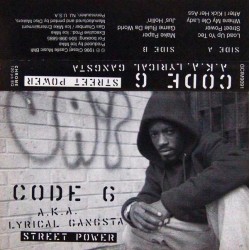 Code 6 A.K.A. Lyrical Gangsta - Street Power (1996)